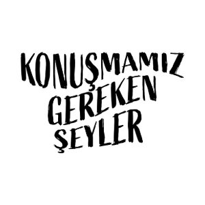 Konuşmamız Gereken Şeyler
